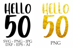 Hello 50 SVG, 50th birthday svg, png phrase. Product Image 2
