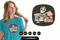 Don't Kill My Vibes for T-Shirt Design Product Image 1