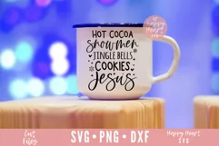 Hot Cocoa Snowmen Jingle Bells Cookies And Jesus SVG Product Image 2