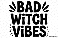 Bad Witch Vibes Svg | Halloween Svg | Svg Cut Files Product Image 1