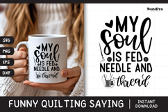 Funny Quilting Quote SVG For Quilters | Needle And Thread Product Image 1