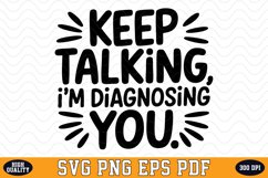 Keep Talking, I&#039;m Diagnosing You Valentine Day SVG| SVG Product Image 1