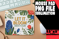 TIMELESS MOUSE MAT ARTISTIC DESIGN, Flower Quote Product Image 1