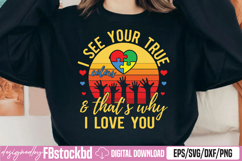 I See Your True and that's why I love you SVG Product Image 1