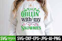 Chillin' With My Snomies SVG Cut File,Christmas SVG Design Product Image 2