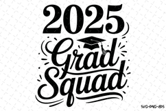 2025 Grad Squad svg | Graduation Svg | Svg Files Product Image 1