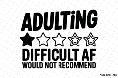 Adulting Difficult AF svg | Sarcastic Svg | Svg Cut Files Product Image 1