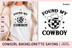 Cowgirl Bachelorette Party Saying SVG | Found My Cowboy Product Image 1