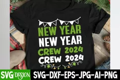 New Year Crew 2024 SVG Cut File,New Year Crew 2024 SVG PNG Product Image 2