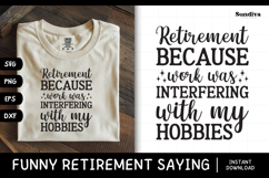 Funny Retirement Quote SVG | Work Was Interfering Product Image 1