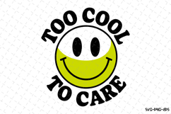 Too Cool To care SVG | Quotes| SVG Cut Files Product Image 1