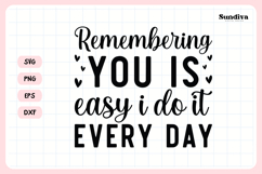 Heartfelt Memorial Quote SVG | Remembering You Is Easy Product Image 3