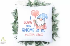 I love you gnome matter what png Valentine gnome sublimation Product Image 2