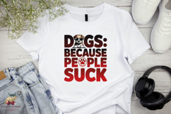 Funny Dog Love Quotes PNG Bundle | 35 Hilarious Sublimation Product Image 5