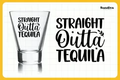 Funny Shot Glass Quote SVG | Straight Outta Tequila Product Image 3
