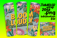 CLASSY 20oz Tumbler Design for Home , Flower Quote Product Image 1