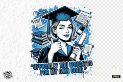 Graduation Funny Girl PNG - Graduation PNG Sublimation Product Image 1