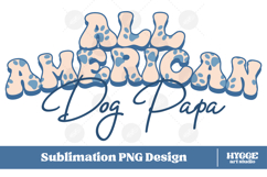 American Dog Papa 4th of July USA Paw DTF PNG Sublimation Product Image 1