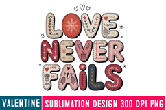Love Never Fails Sublimation Design,Valentine png Product Image 1