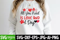 All You Need is love And a Dog SVG Design,Valentine Day SVG Product Image 2