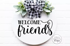 Welcome Friends SVG | Farmhouse Welcome Sign | DXF and more Product Image 1