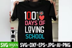 100 Days Of Loving School SVG Cut File,100 Days of School Product Image 2