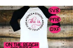 She Is - Fierce Strong Full Of Fire Brave SVG Christian Cut Product Image 3