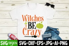 Witches be Crazy SVG Design , Witches be Crazy SVG Quotes Product Image 2