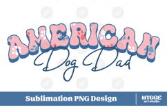 American Dog Dad 4th of July USA Paw DTF PNG Sublimation Product Image 1