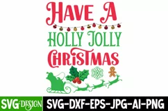 Have a Holly Jolly Christmas SVG Cut File,Christmas SVG Product Image 1