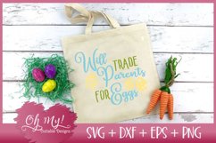 Will Trade Parents for Eggs - SVG EPS DXF Cutting File Product Image 2