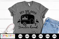 All good in the trailer hood | camping trailer SVG Product Image 1