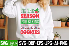 Tis The Season For Baking Cookies SVG Cut File,Christmas SVG Product Image 1