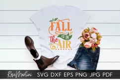Fall Is In The Air SVG PNG Fall SVG Autumn quote Pumpkin Pie Product Image 5