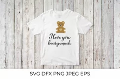 I love you beary much pun quote with cute cartoon bear SVG Product Image 2