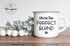 We're The Perfect Blend SVG, Valentine Sign Svg Product Image 6