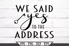 We Said Yes To The Address Real Estate Agent or Broker SVG Product Image 2