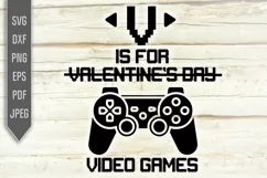 V is for Video Games Svg. Funny Gamer Valentine's Day Design Product Image 2