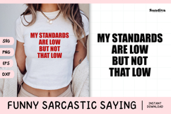 Funny Sarcastic Saying SVG | But Not That Low Product Image 1