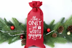 Christmas Wine Bag Quotes SVG | The Only Gift Worth Giving Product Image 3