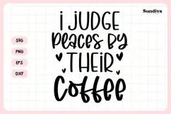 Funny Coffee Coaster Quote SVG | I Judge Places Product Image 3