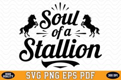 Soul of a Stallion SVG Design | SVG Cut files Product Image 1