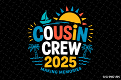 Cousin Crew 2025 SVG Design | Summer | SVG Cut files Product Image 1