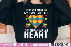 If You Think My Hands Are Full See My Heart SVG Product Image 1