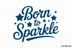 Born to sparkle svg, Patriotic 4th of july svg Product Image 1