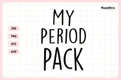 Funny Sanitary Pouch Quote | My Period Product Image 3
