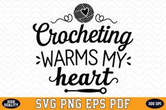 Crocheting warms my Heart SVG | Quotes | SVG Cut files Product Image 1