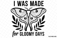 I was made for Gloomy Days Svg | Halloween Svg | Svg Files Product Image 1