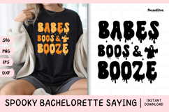 Spooky Bachelorette Party Saying SVG | Babes, Boos &amp; Booze Product Image 1