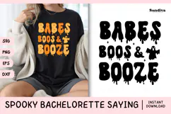Spooky Bachelorette Party Saying SVG | Babes, Boos & Booze Product Image 1